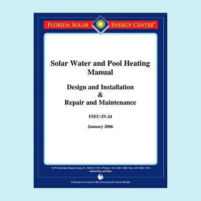 Solar Water & Pool Heating Manual, 2006 Highlighted and Tabbed