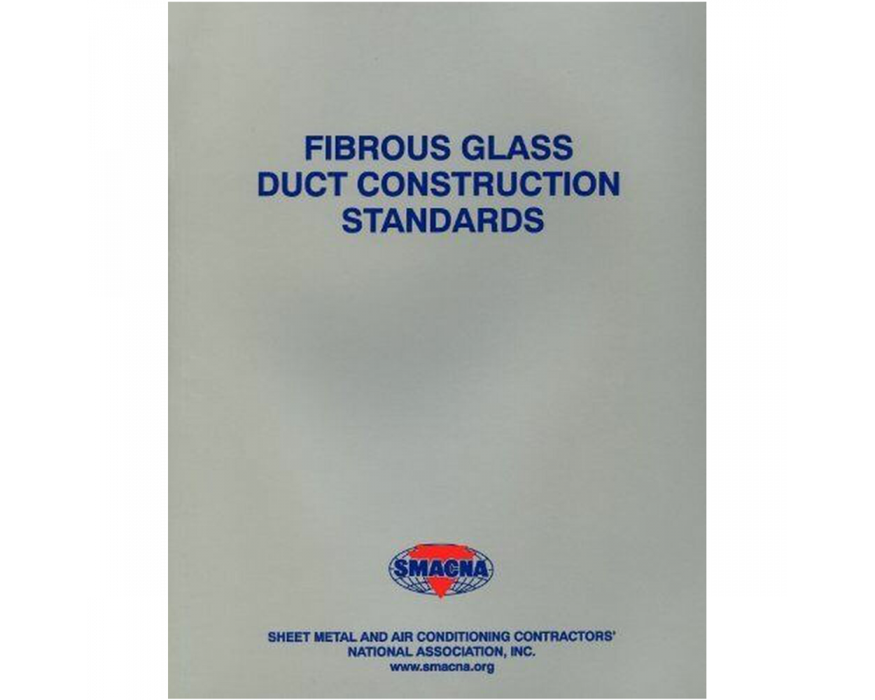 Fibrous Glass Duct Construction Standards, 8th Edition, 2021 NEW