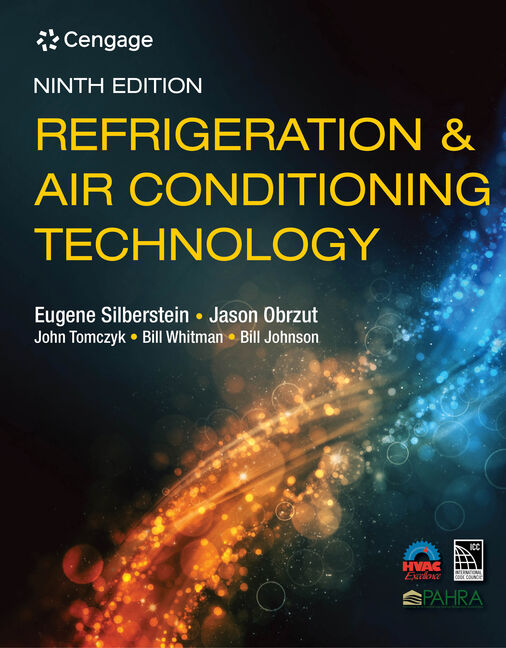 Refrigeration & Air Conditioning Technology, 9th Ed., 2021